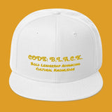"Code B.L.A.C.K." - Snapback Hat (in Black or White with Gold)