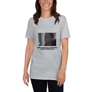 "When I'm Talking To You..." - Short-Sleeve Unisex T-Shirt
