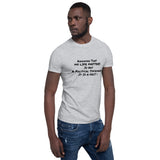 "My Life Matters/ White or Grey w/Black Print" - Short-Sleeve Unisex T-Shirt