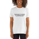 "Opinion Not Needed" - Short-Sleeve Unisex T-Shirt